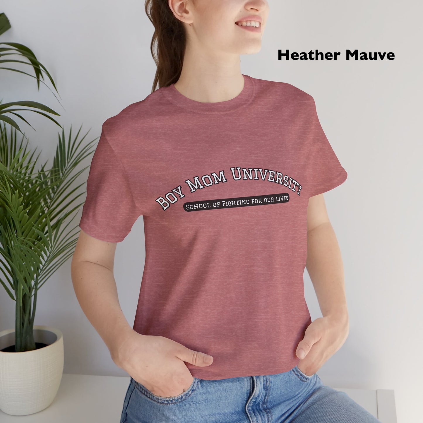 Boy Mom T-Shirt | School of Fighting for Our Lives | Mom Life Shirt | University Shirt