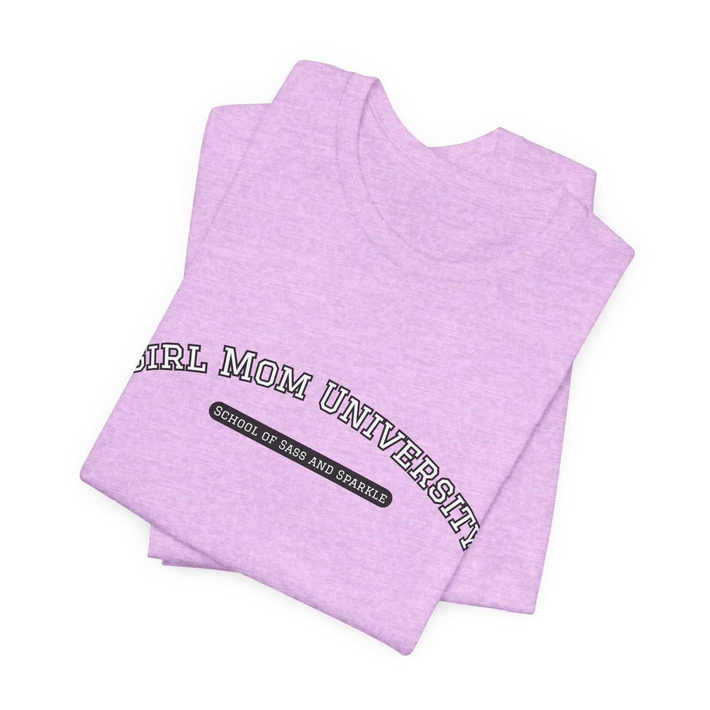 Girl Mom T-Shirt | School of Sass and Sparkle | University Shirt | Mom Life Tee