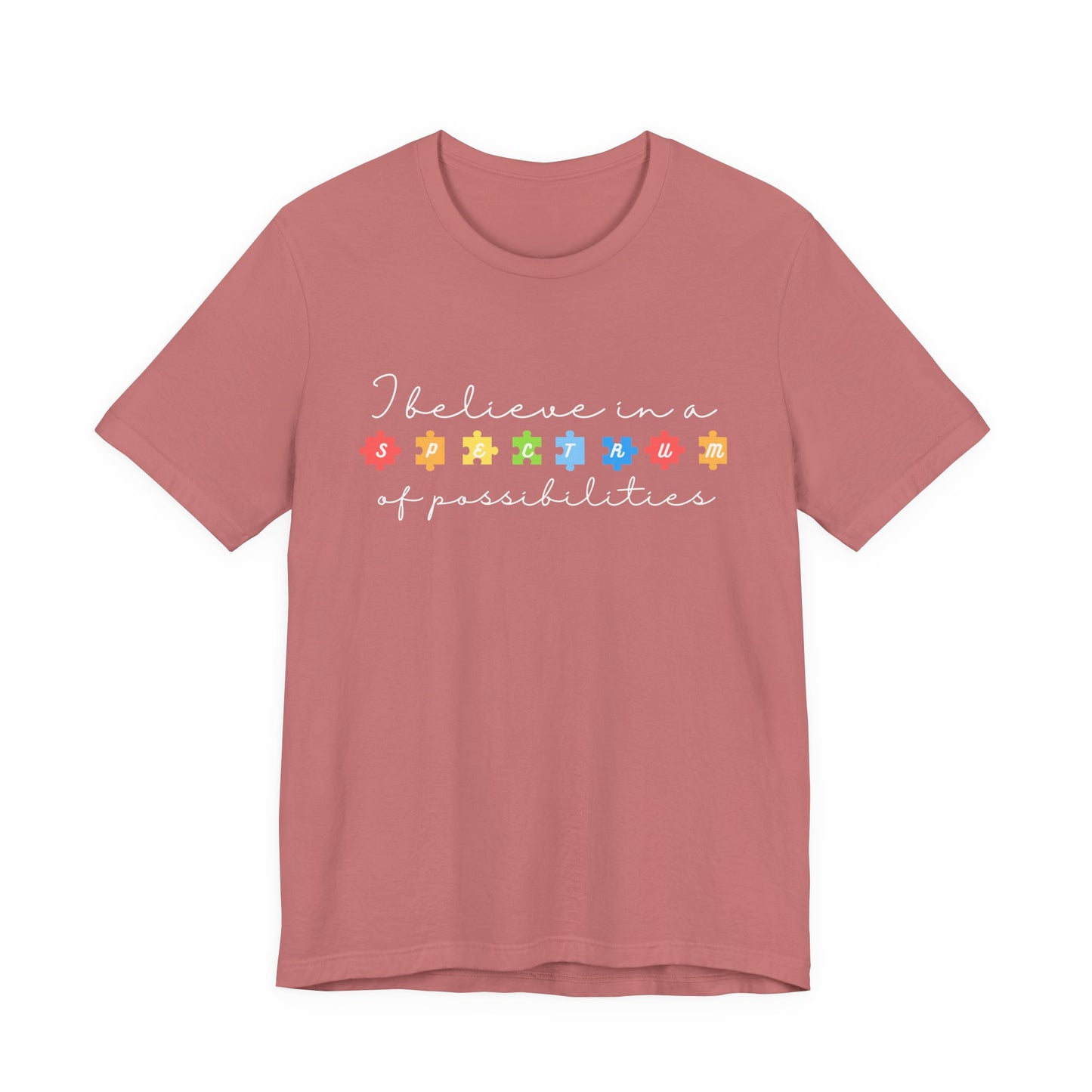 I Believe in a Spectrum of Possibilities T-Shirt | Autism Awareness puzzle pieces | White writing