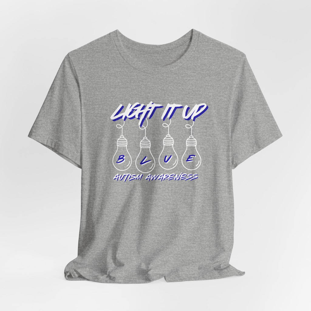 Light It Up Blue T-Shirt | Autism Awareness tee