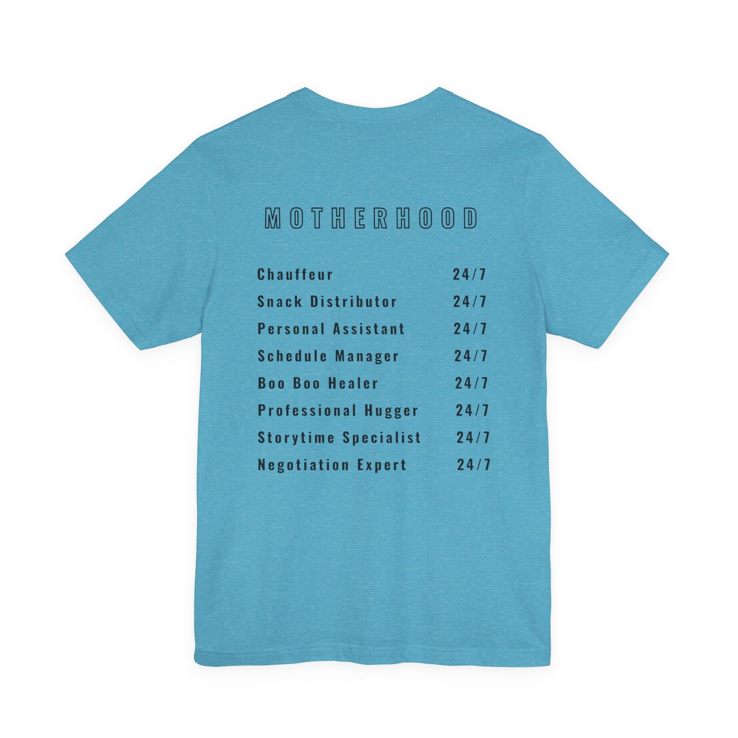 Motherhood On Duty 24/7 Shirt | Funny Mom Life Tee | Motherhood Shirt