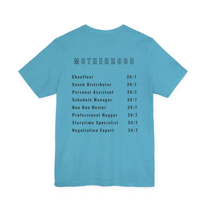 Motherhood On Duty 24/7 Shirt | Funny Mom Life Tee | Motherhood Shirt