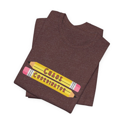 Chaos Coordinator pencils T-Shirt | Teacher Humor Tee