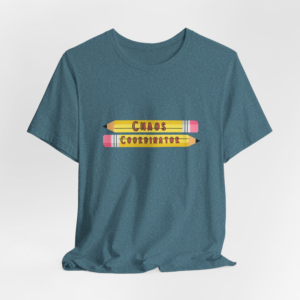 Chaos Coordinator pencils T-Shirt | Teacher Humor Tee