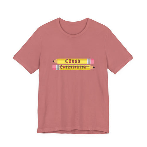 Chaos Coordinator pencils T-Shirt | Teacher Humor Tee