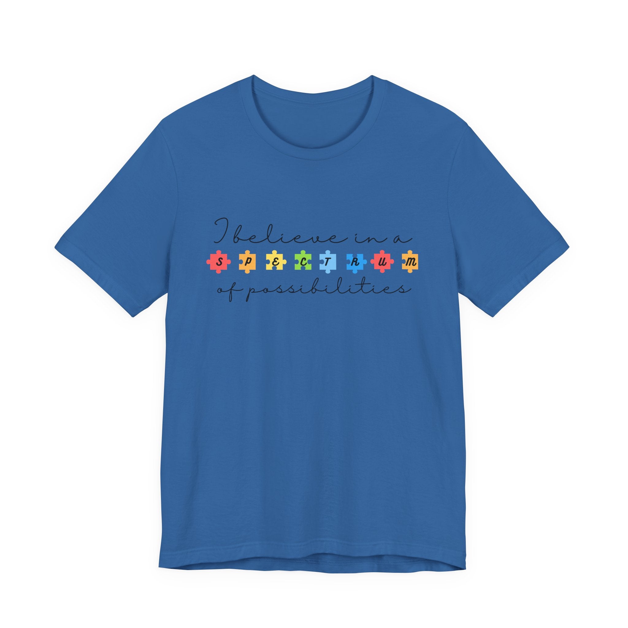 I Believe in a Spectrum of Possibilities T-Shirt | Autism Awareness, Colorful Puzzle Pieces | Black Writing