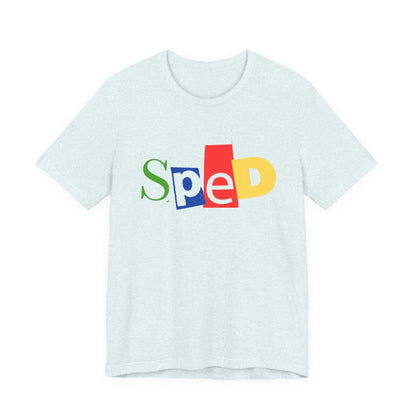 SPED colorful cutout letters T-Shirt | Special Education tee