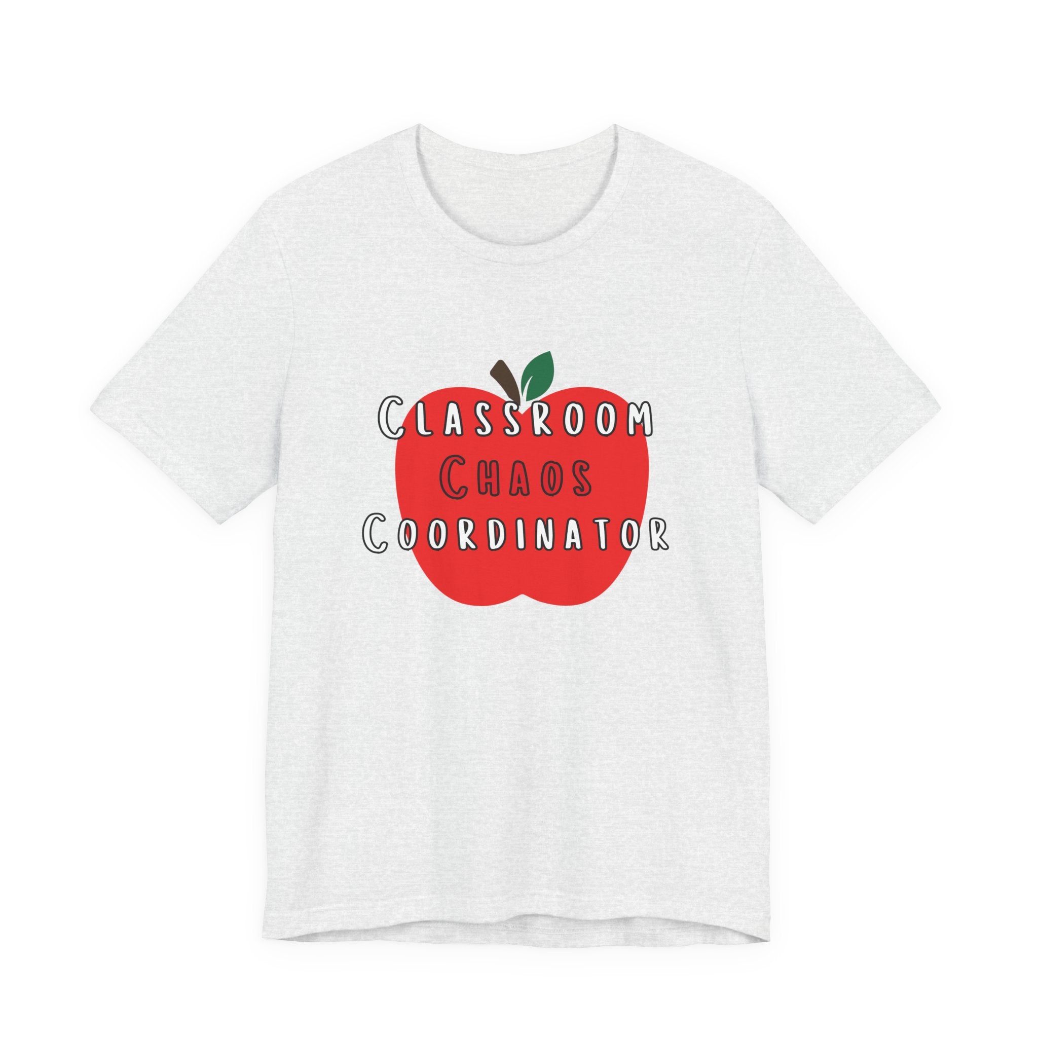 Classroom Chaos Coordinator Apple T-Shirt | Teacher Tee