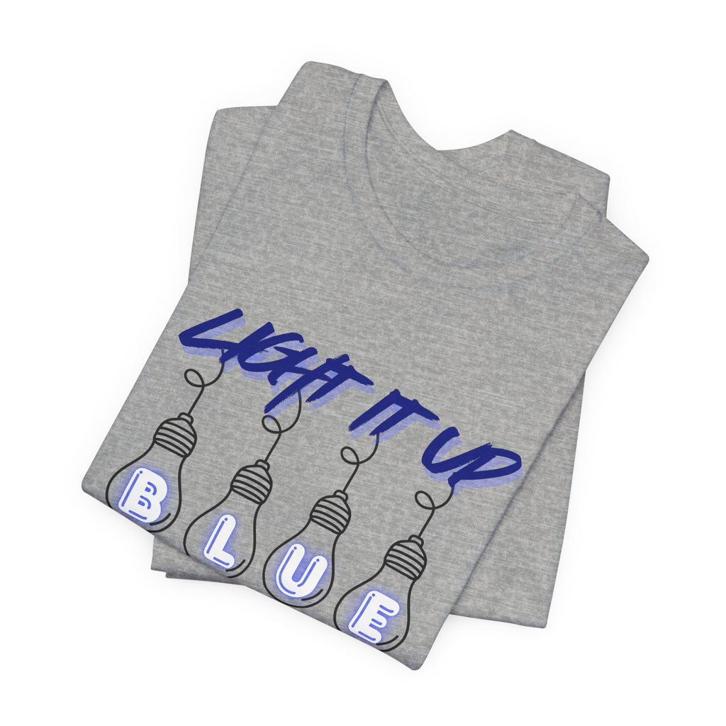 Light It Up Blue Autism Awareness T-Shirt | Blue Light Bulb Design