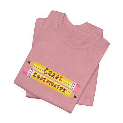 Chaos Coordinator pencils T-Shirt | Teacher Humor Tee