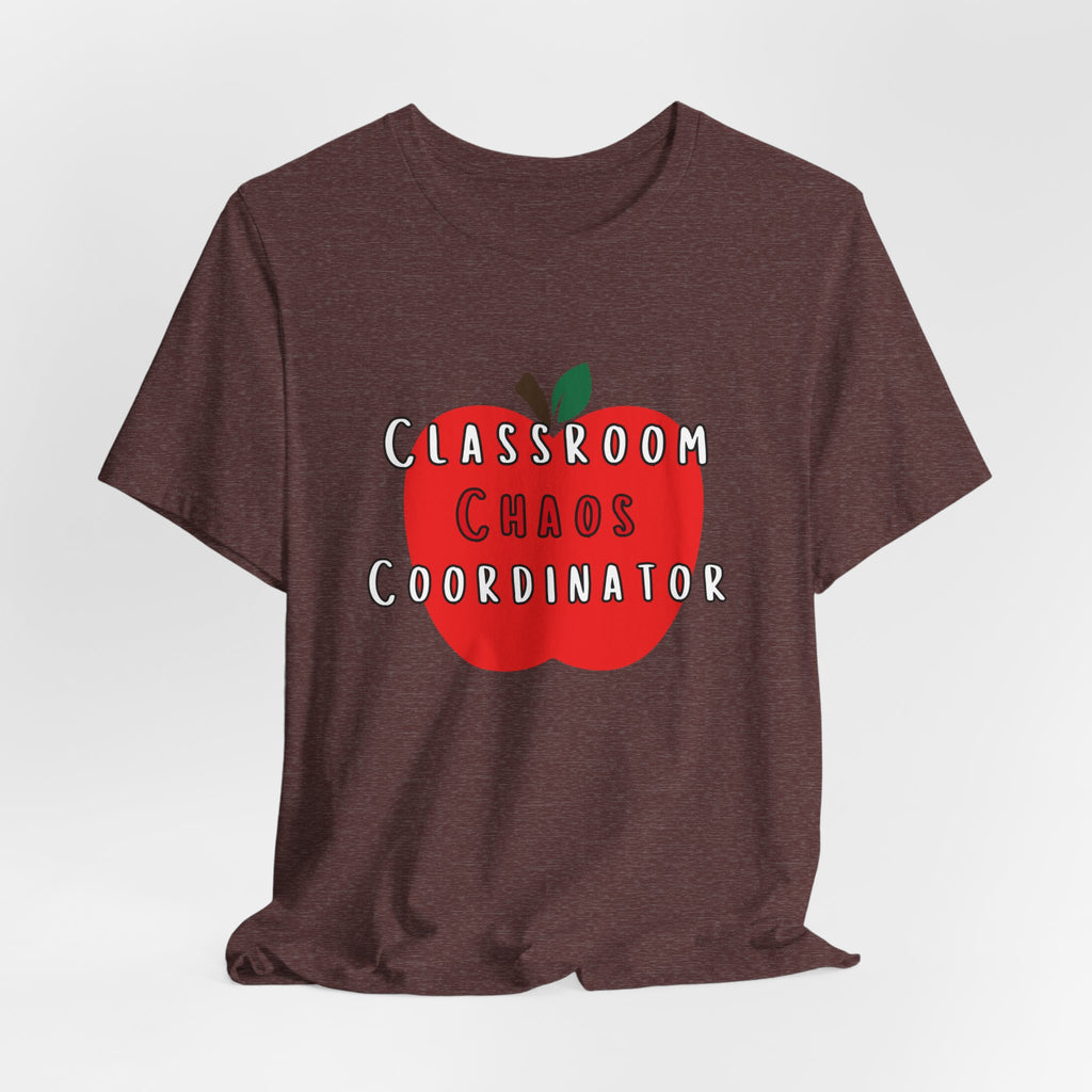 Classroom Chaos Coordinator Apple T-Shirt | Teacher Tee
