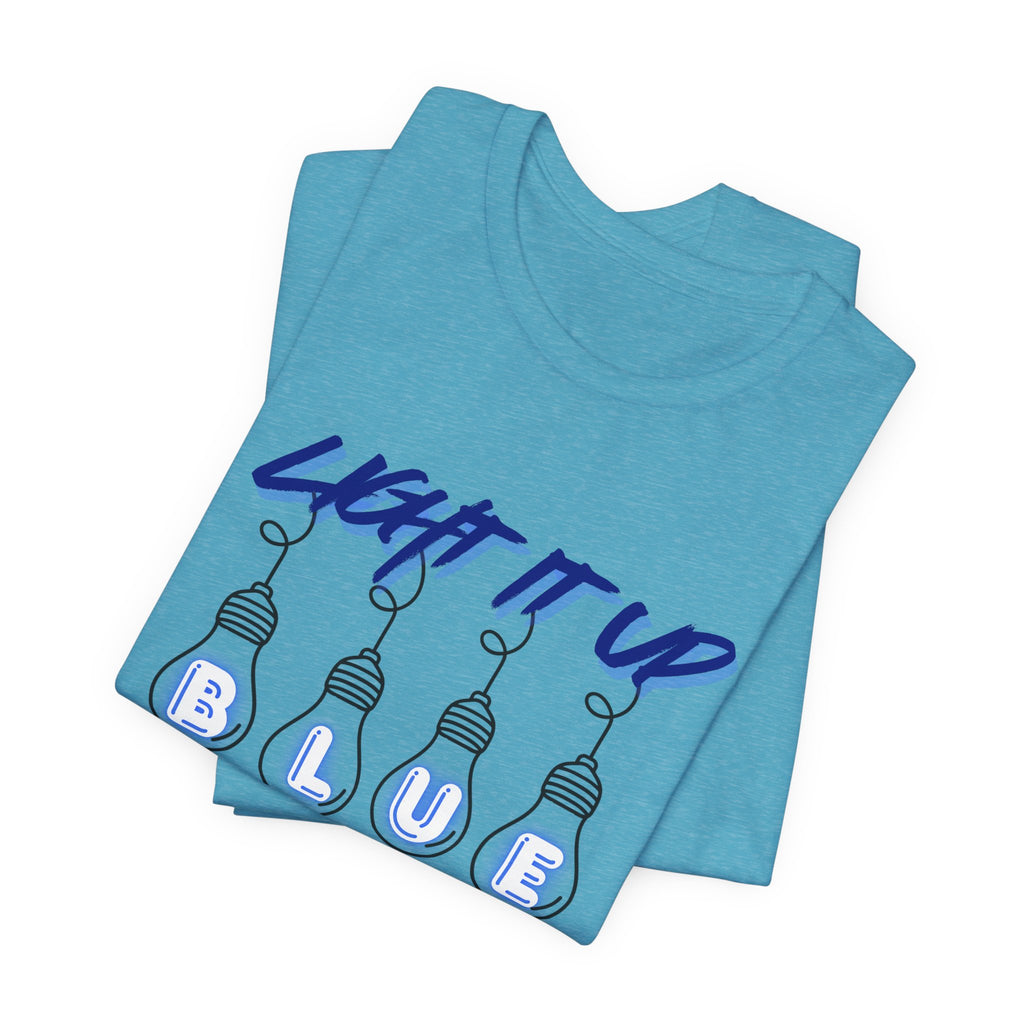 Light It Up Blue Autism Awareness T-Shirt | Blue Light Bulb Design