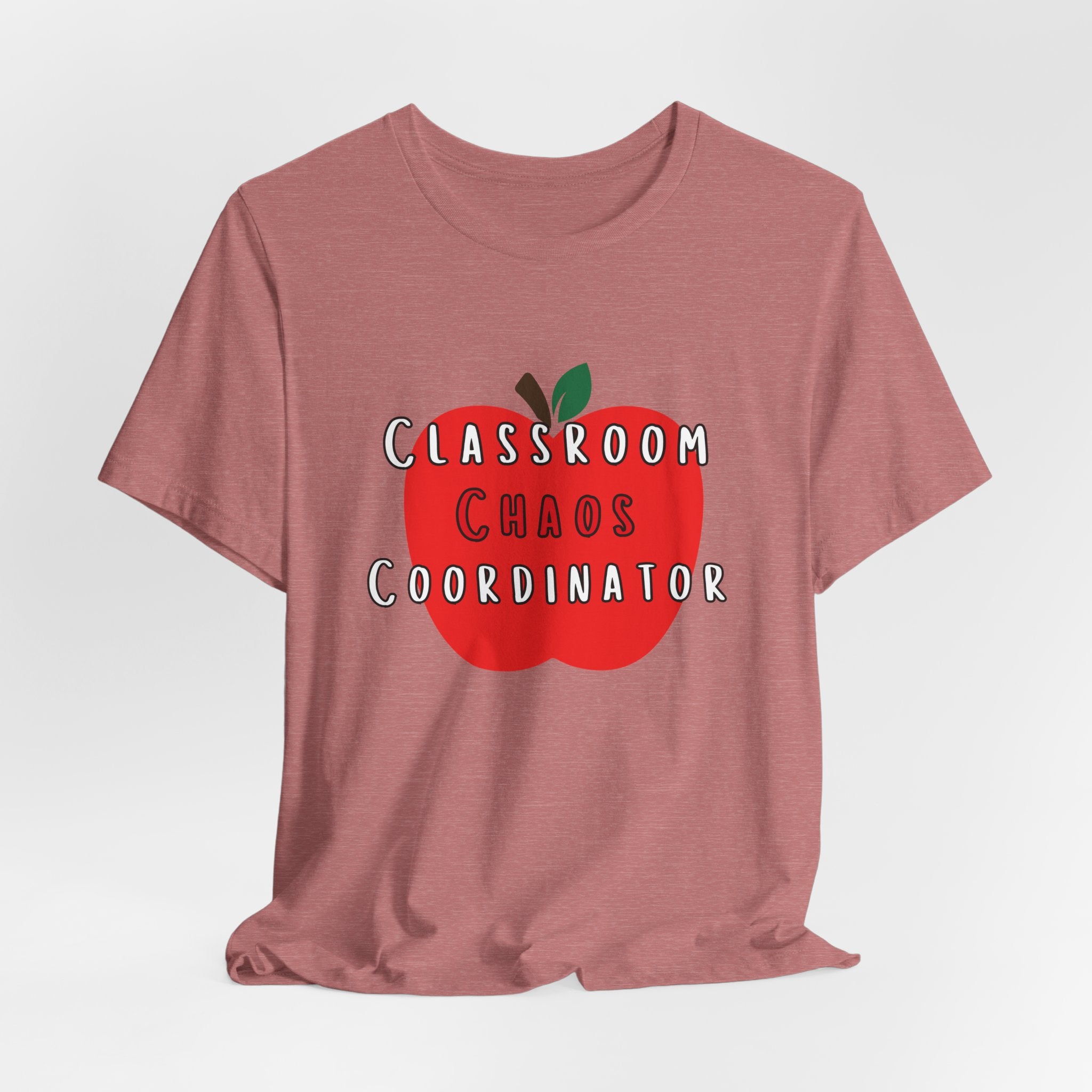 Classroom Chaos Coordinator Apple T-Shirt | Teacher Tee