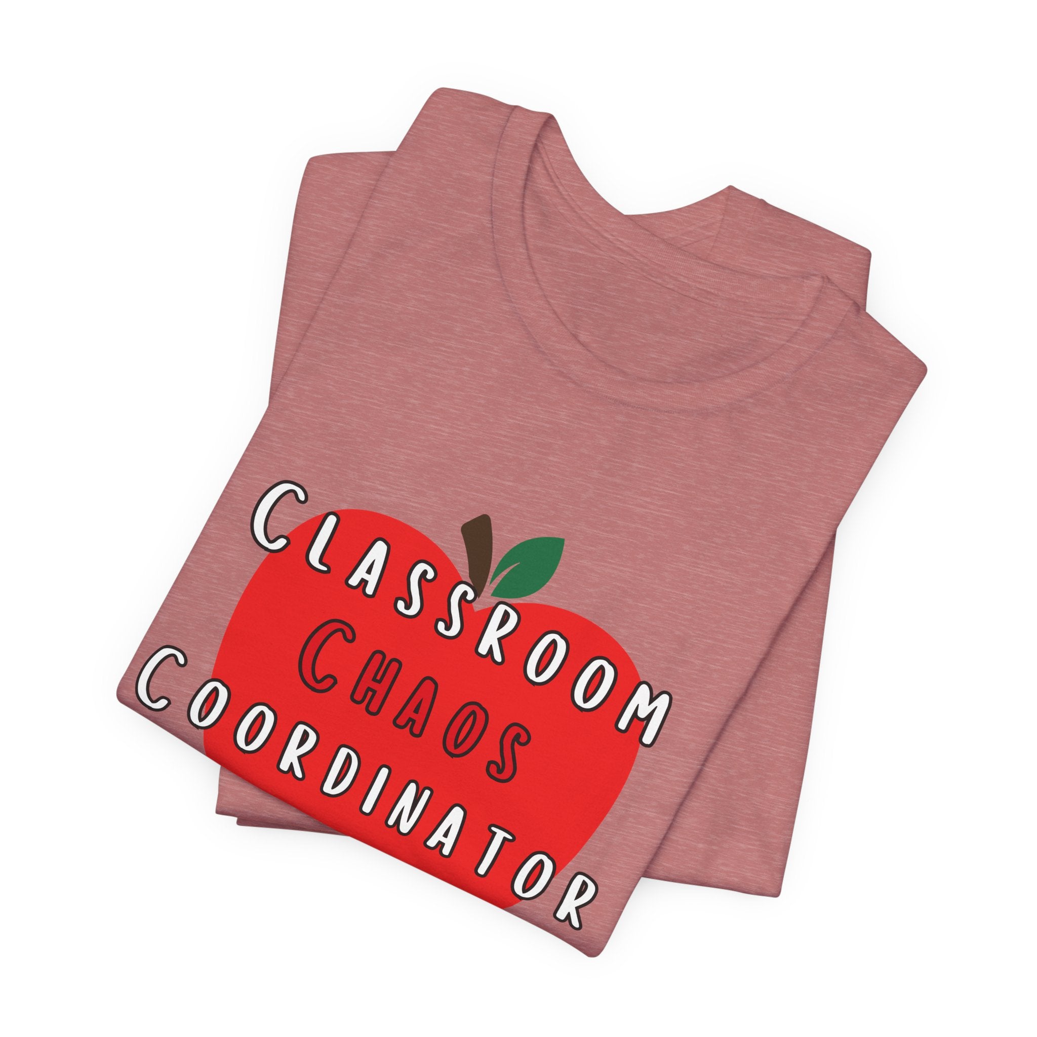 Classroom Chaos Coordinator Apple T-Shirt | Teacher Tee