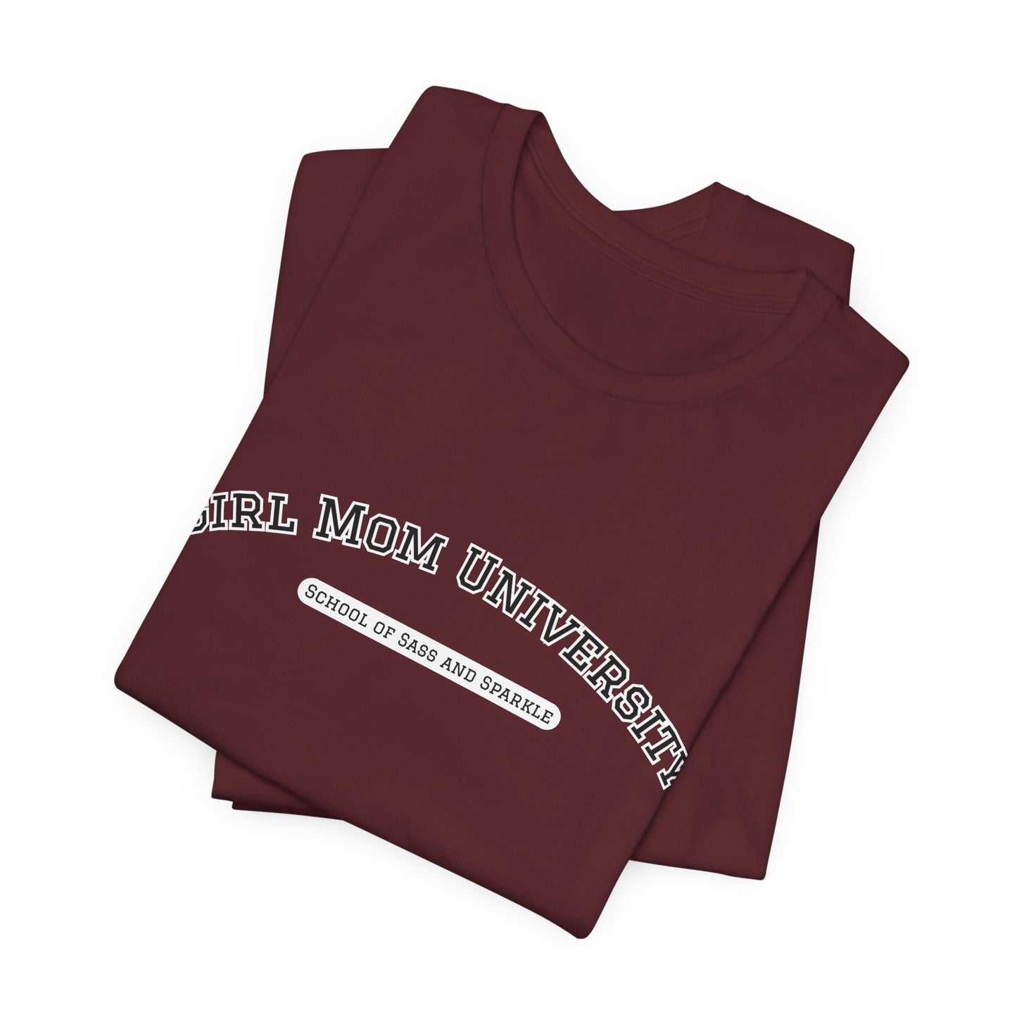 Girl Mom T-Shirt | School of Sass and Sparkle | University Shirt | Mom Life Tee
