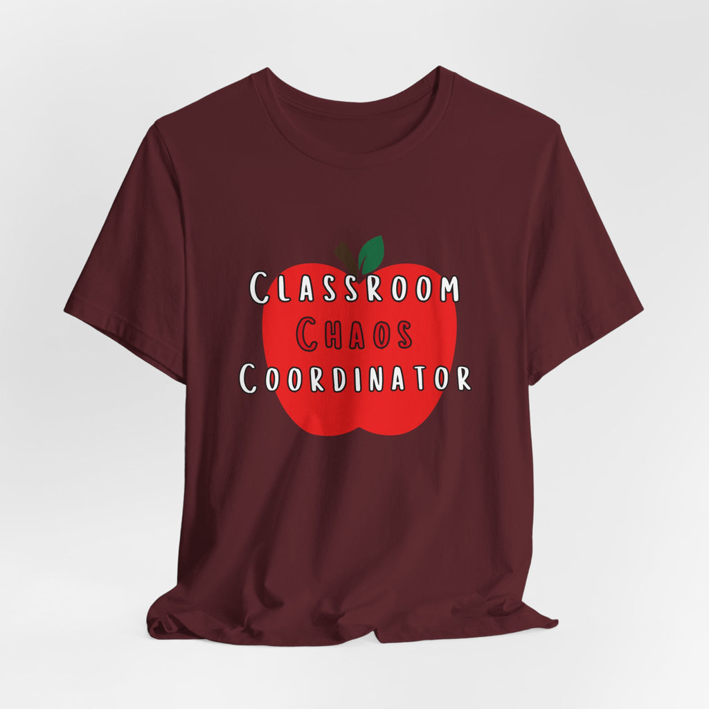 Classroom Chaos Coordinator Apple T-Shirt | Teacher Tee