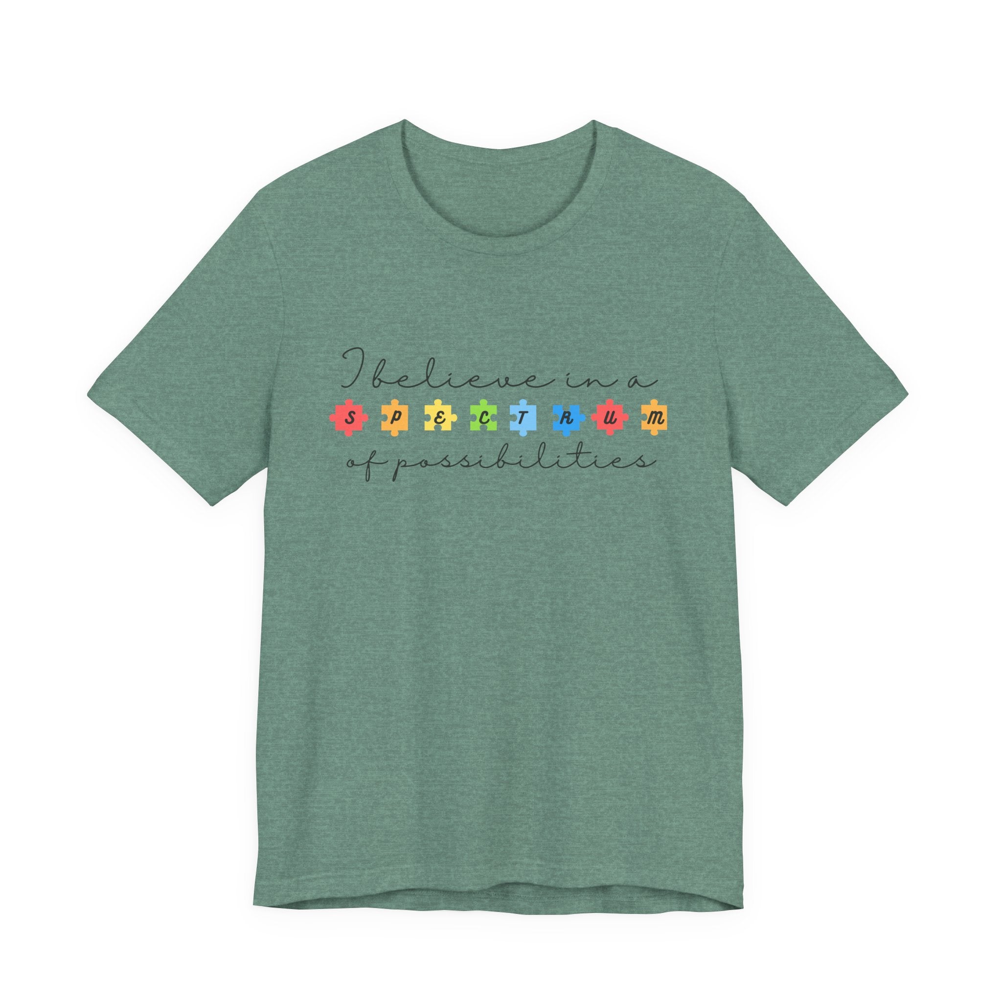 I Believe in a Spectrum of Possibilities T-Shirt | Autism Awareness, Colorful Puzzle Pieces | Black Writing