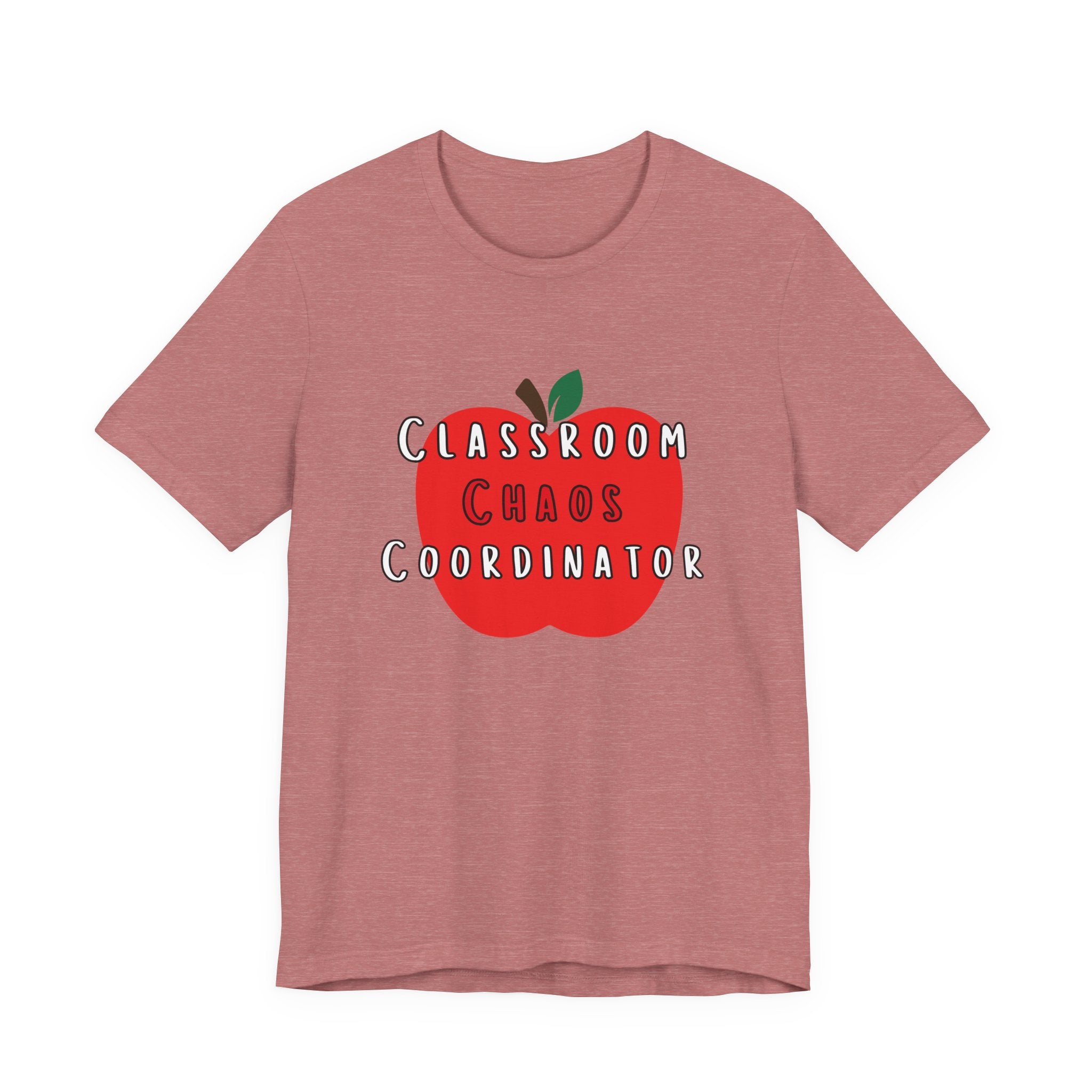 Classroom Chaos Coordinator Apple T-Shirt | Teacher Tee