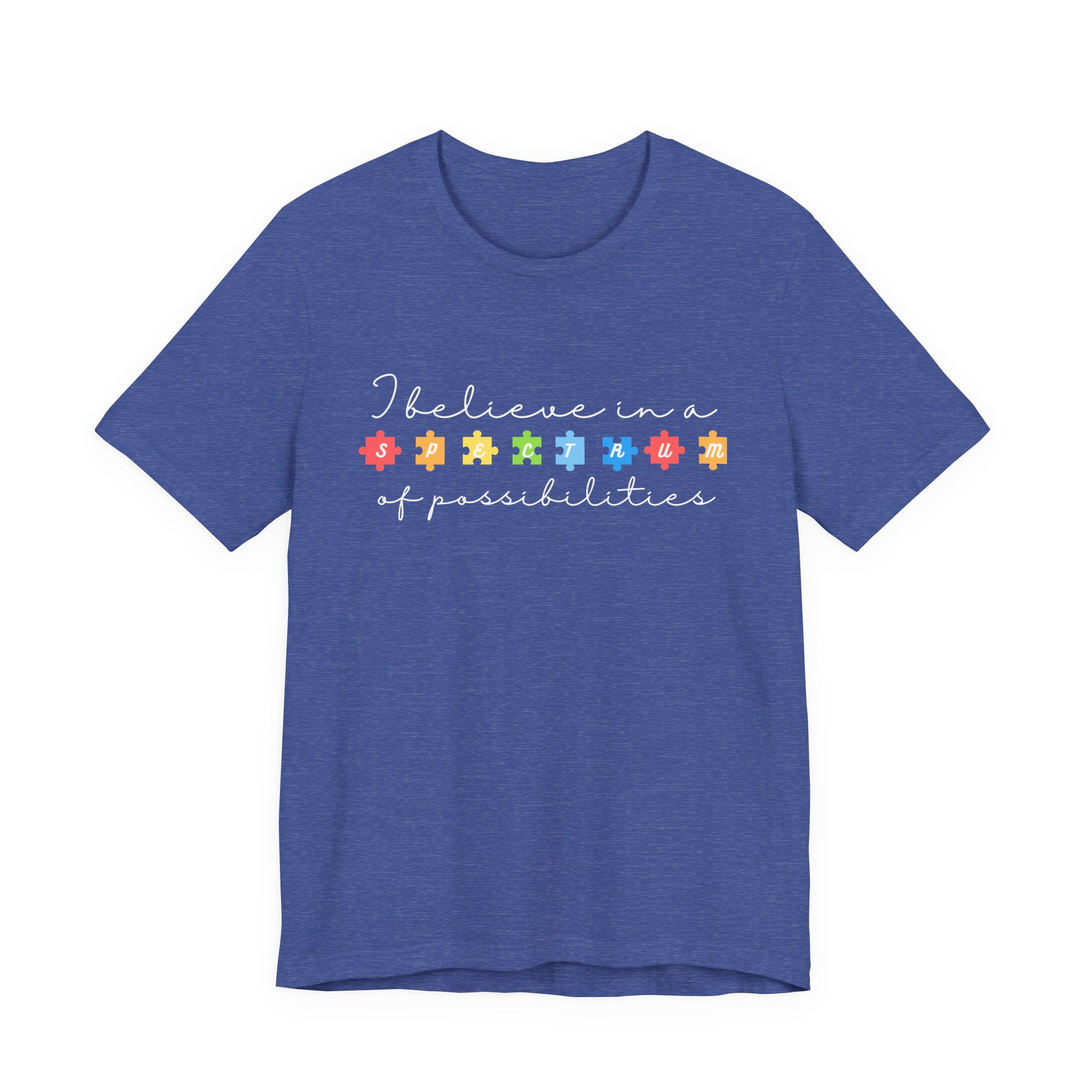I Believe in a Spectrum of Possibilities T-Shirt | Autism Awareness puzzle pieces | White writing