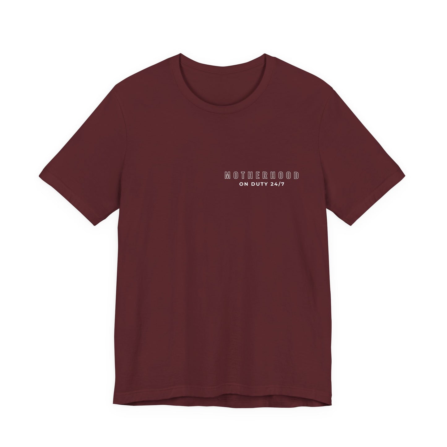 Motherhood On Duty 24/7 Shirt | Funny Mom Life Tee | Motherhood Shirt