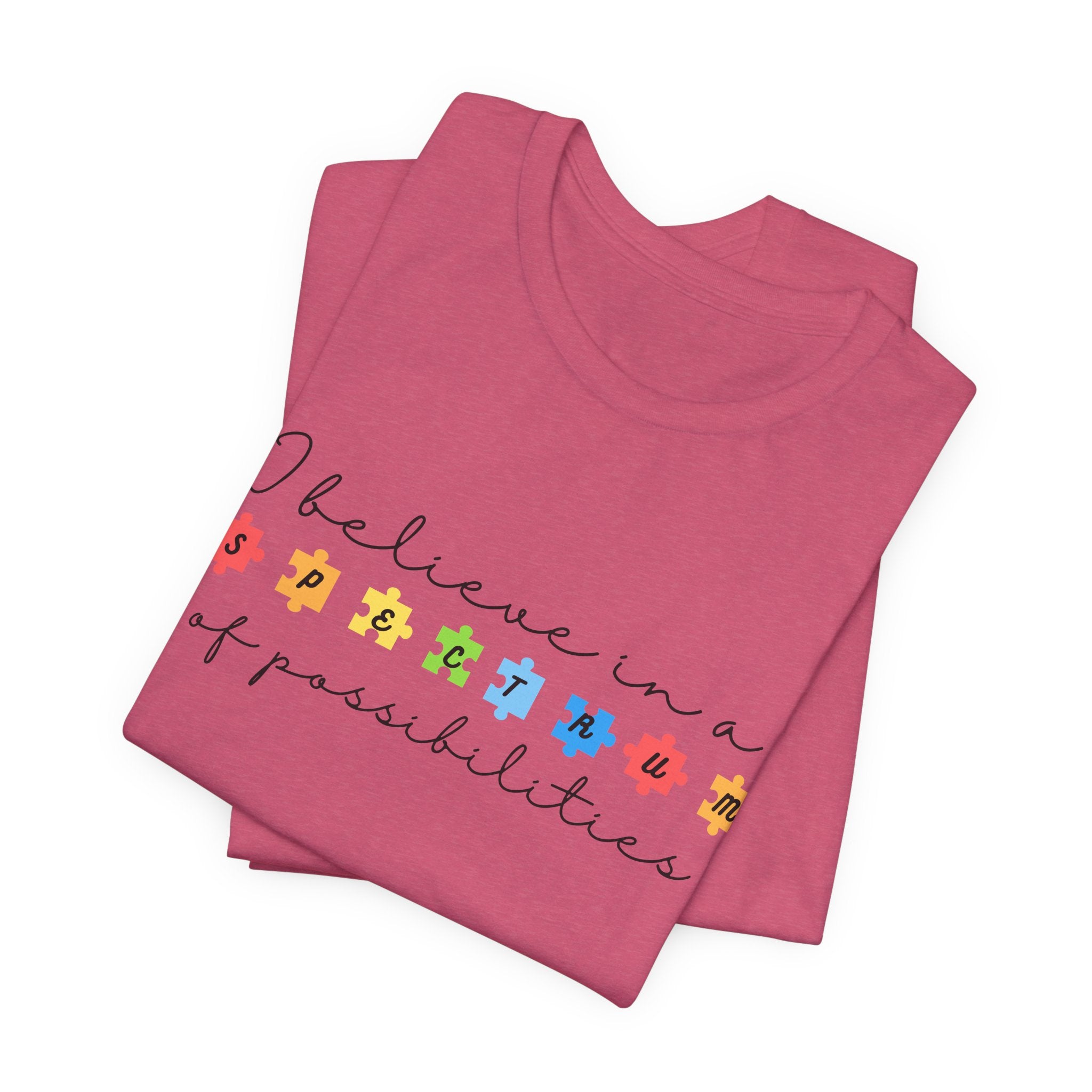 I Believe in a Spectrum of Possibilities T-Shirt | Autism Awareness, Colorful Puzzle Pieces | Black Writing