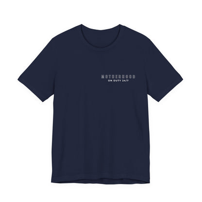 Motherhood On Duty 24/7 Shirt | Funny Mom Life Tee | Motherhood Shirt