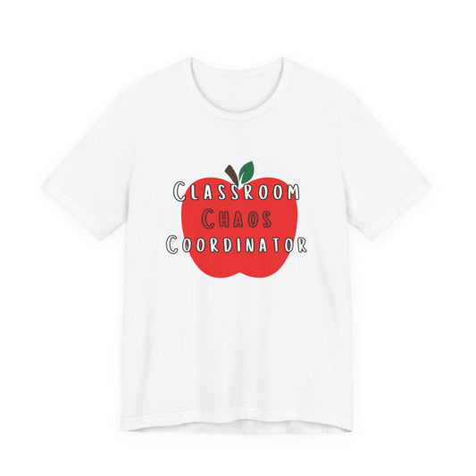 Classroom Chaos Coordinator Apple T-Shirt | Teacher Tee