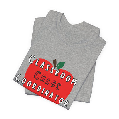 Classroom Chaos Coordinator Apple T-Shirt | Teacher Tee