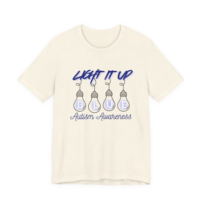 Light It Up Blue Autism Awareness T-Shirt | Blue Light Bulb Design