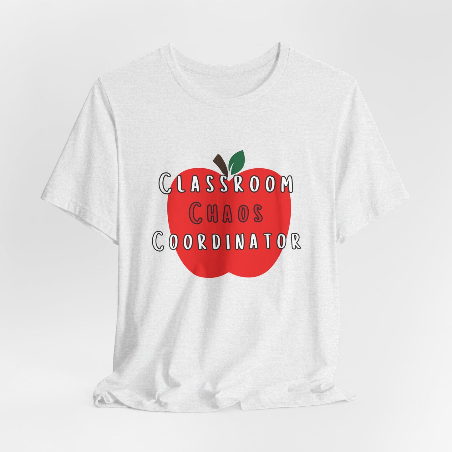 Classroom Chaos Coordinator Apple T-Shirt | Teacher Tee