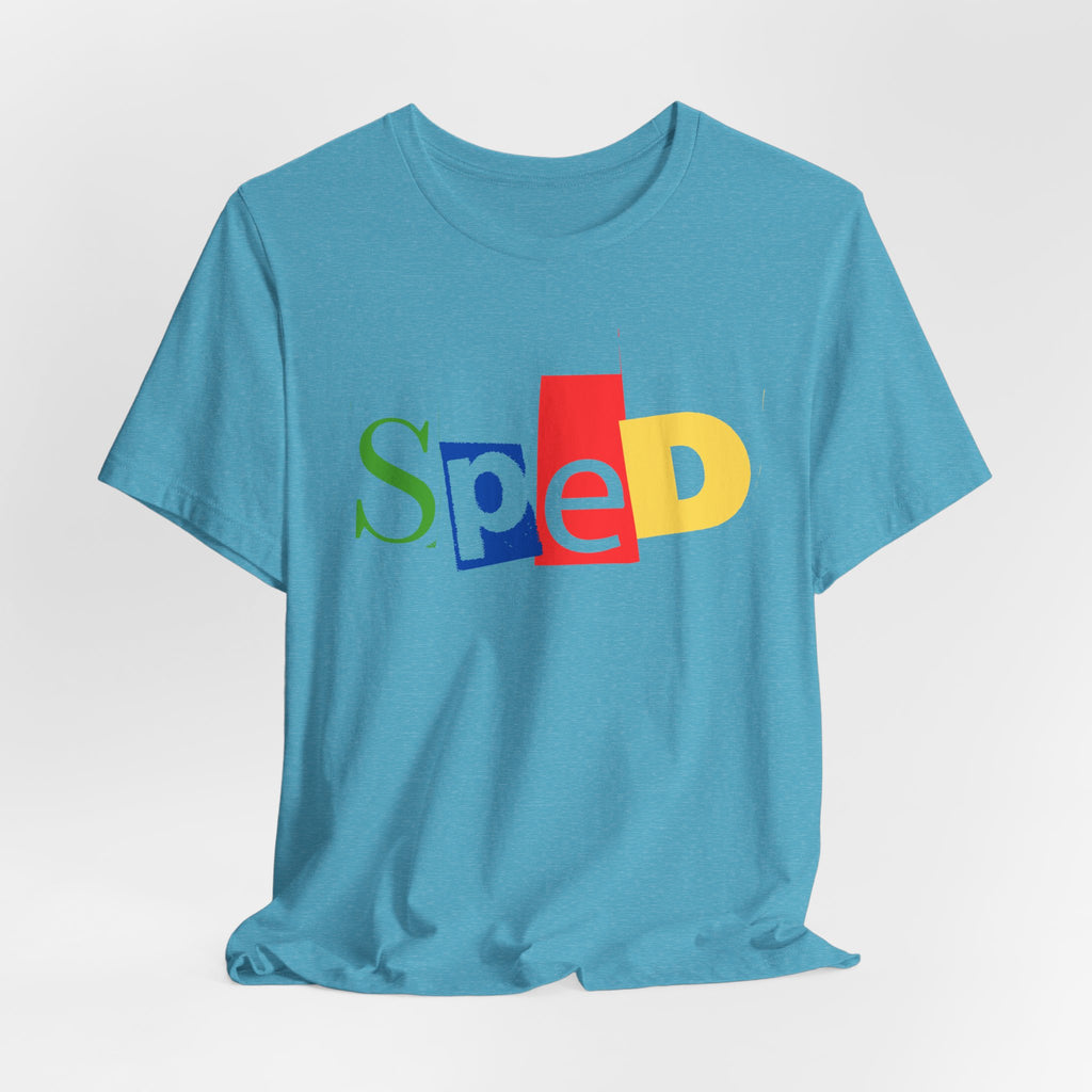 SPED colorful cutout letters T-Shirt | Special Education tee