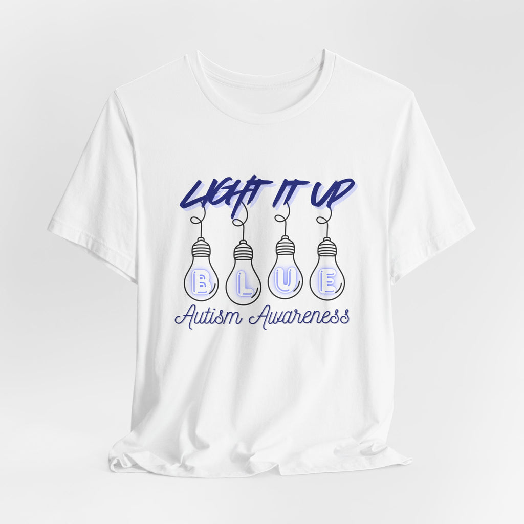 Light It Up Blue Autism Awareness T-Shirt | Blue Light Bulb Design