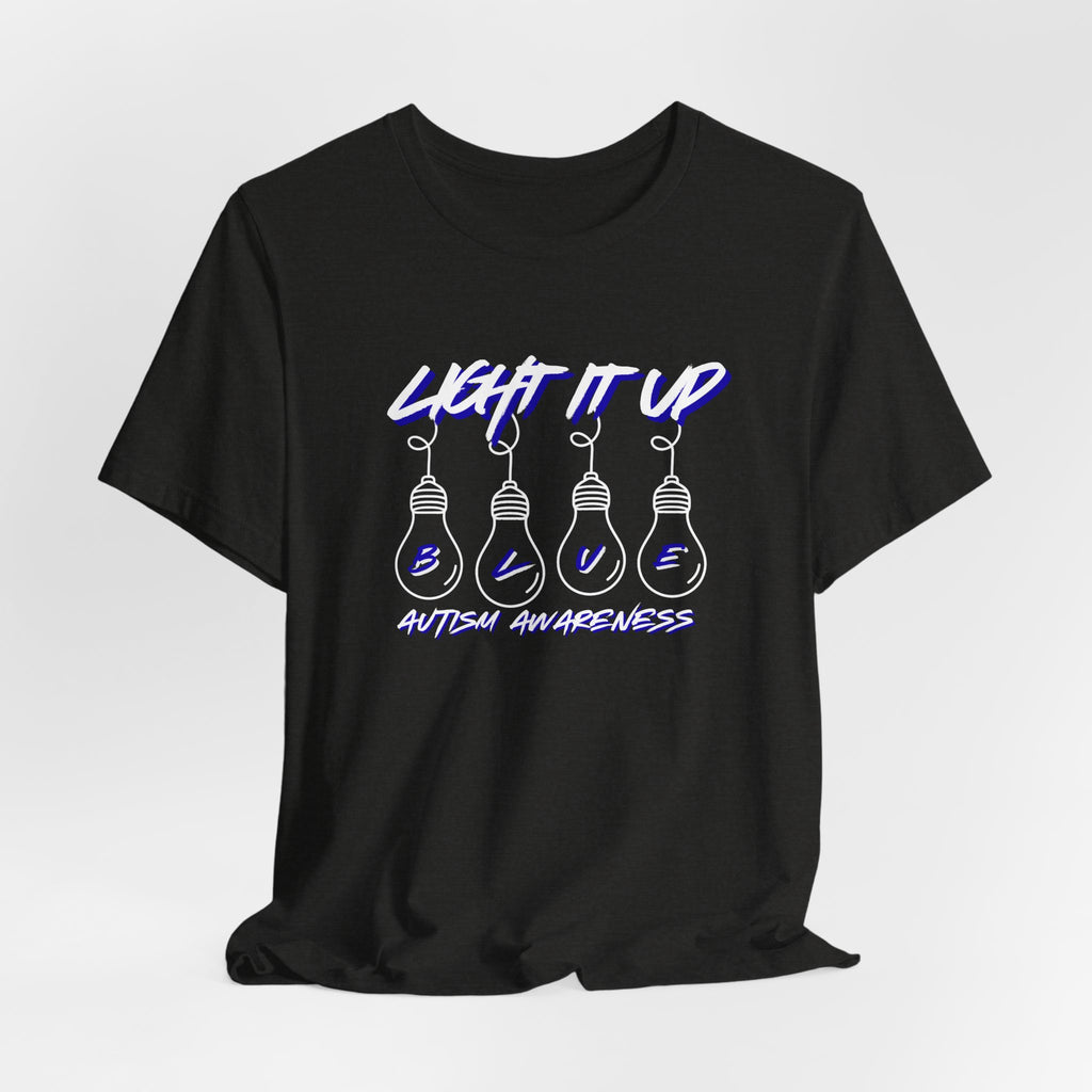 Light It Up Blue T-Shirt | Autism Awareness tee