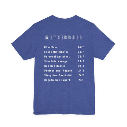 Motherhood On Duty 24/7 Shirt | Funny Mom Life Tee | Motherhood Shirt