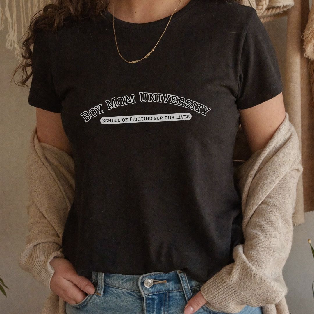 Boy Mom T-Shirt | School of Fighting for Our Lives | Mom Life Shirt | University Shirt
