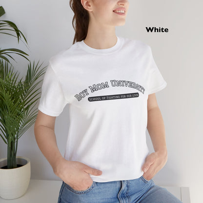 Boy Mom T-Shirt | School of Fighting for Our Lives | Mom Life Shirt | University Shirt