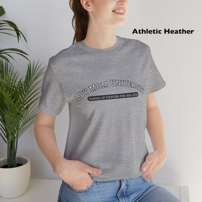 Boy Mom T-Shirt | School of Fighting for Our Lives | Mom Life Shirt | University Shirt