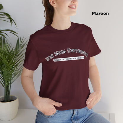 Boy Mom T-Shirt | School of Fighting for Our Lives | Mom Life Shirt | University Shirt