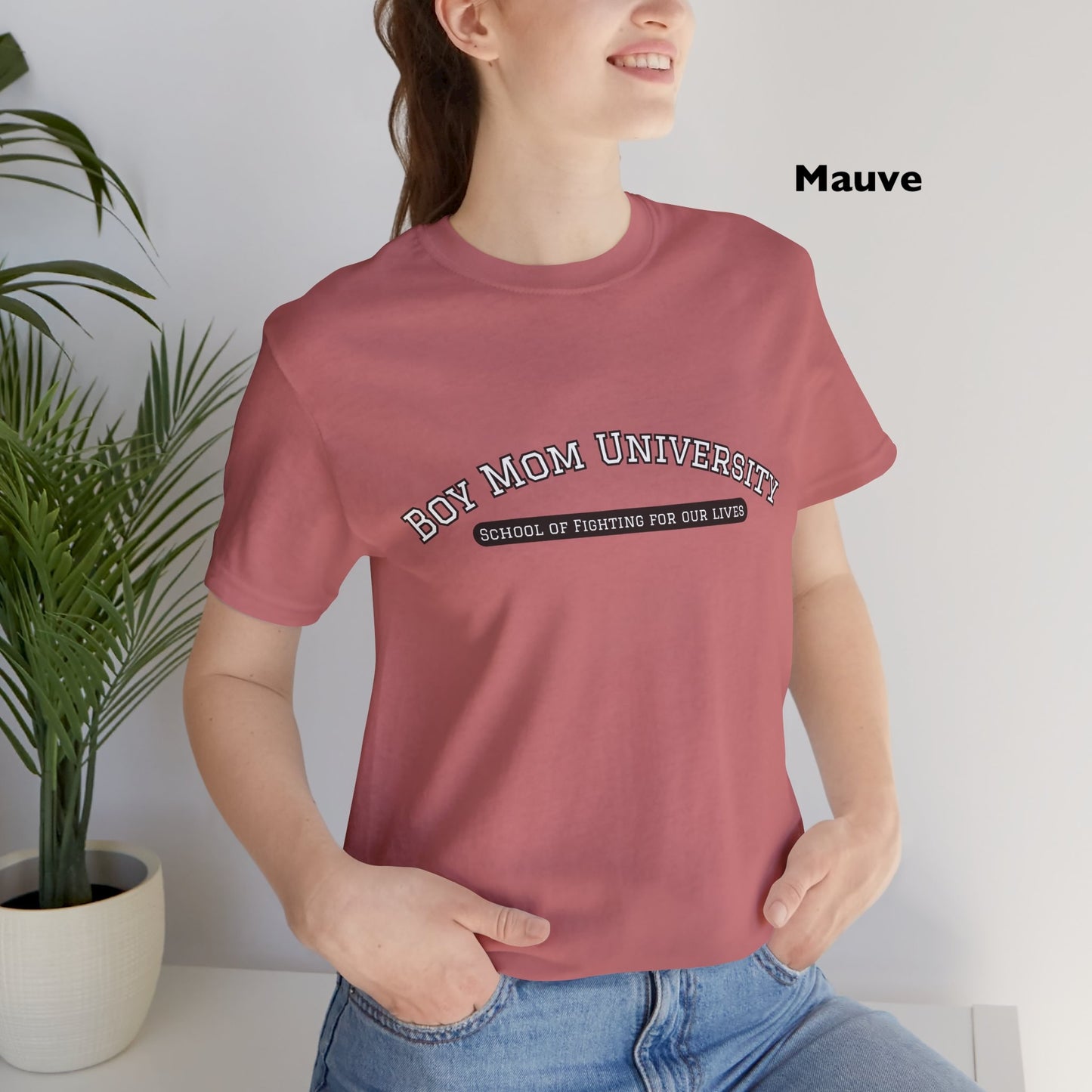 Boy Mom T-Shirt | School of Fighting for Our Lives | Mom Life Shirt | University Shirt