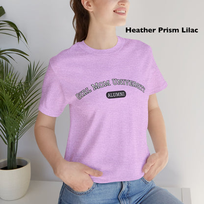 Girl Mom T-Shirt | University Alumni Tee | Mom Life Shirt