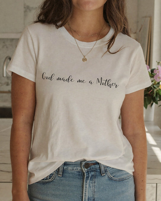 God Made Me a Mother T-Shirt | Christian Mom Tee | Faith Based Motherhood Shirt
