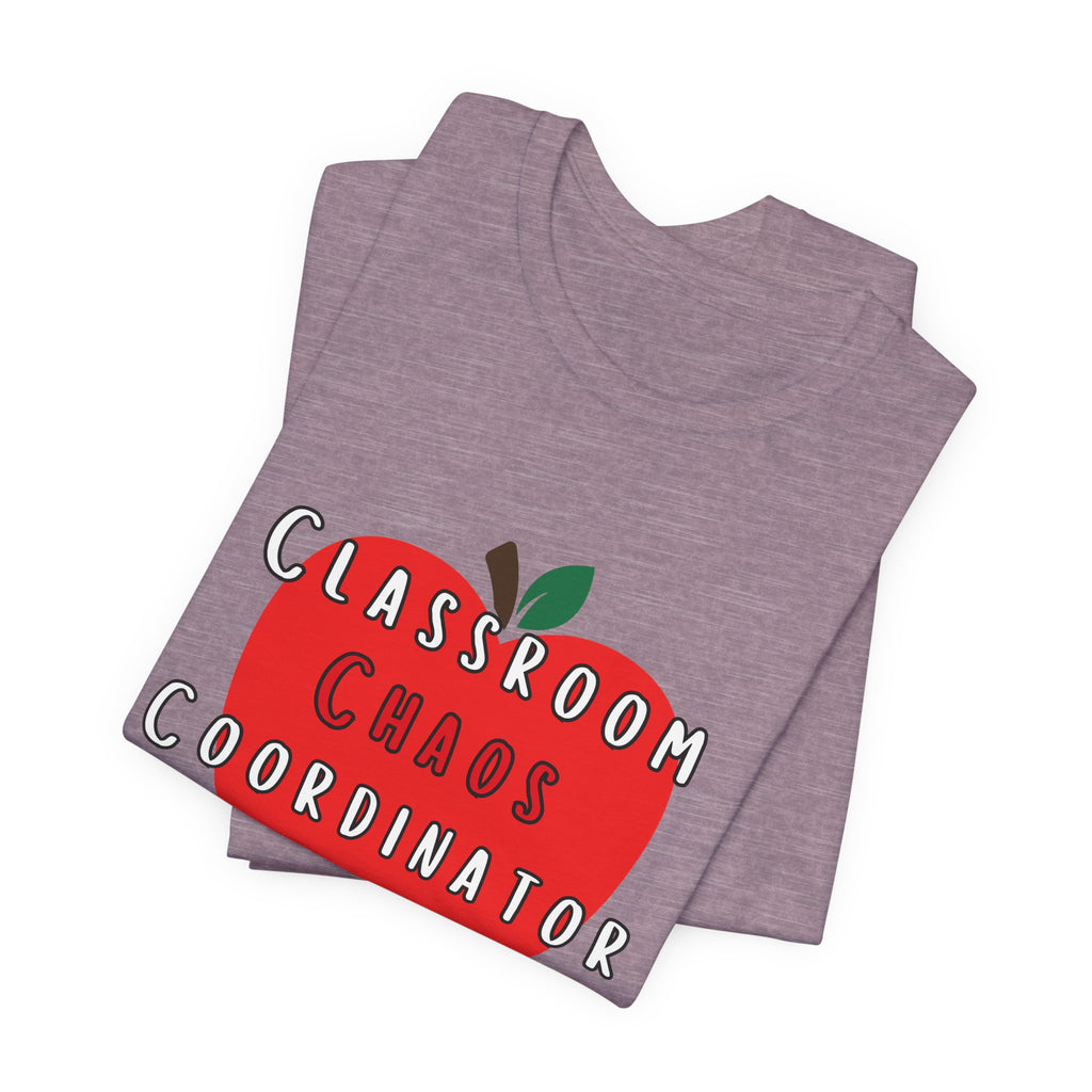 Classroom Chaos Coordinator Apple T-Shirt | Teacher Tee