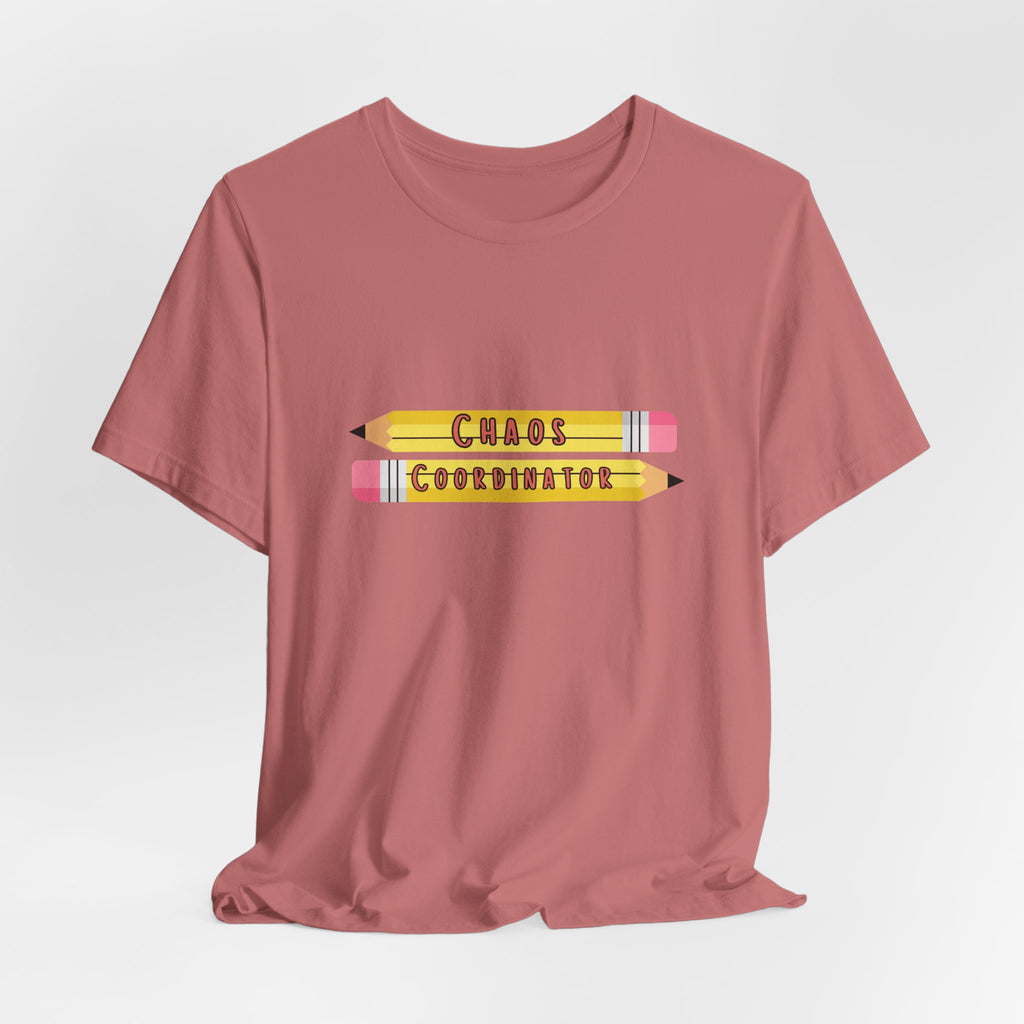 Chaos Coordinator pencils T-Shirt | Teacher Humor Tee