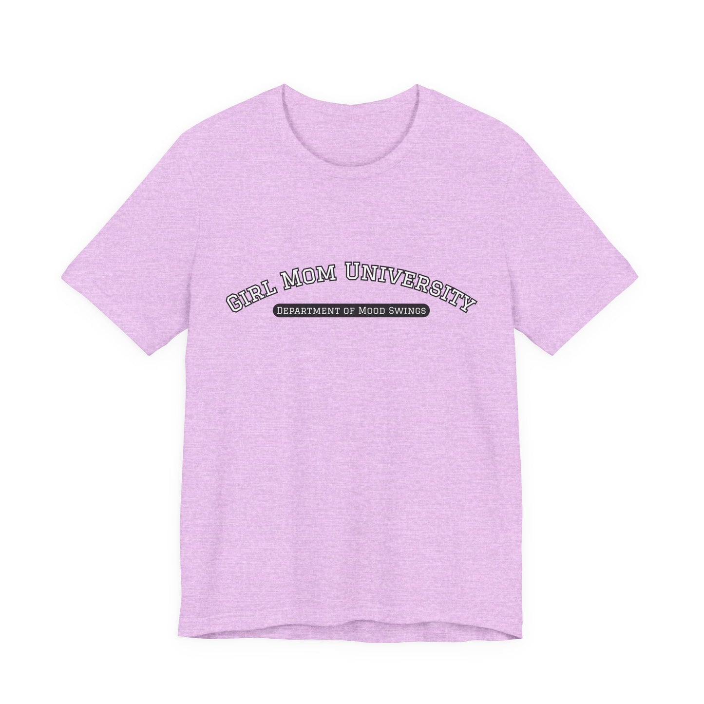 Girl Mom T-Shirt | Department of Mood Swings | University Shirt | Funny Mom Tee