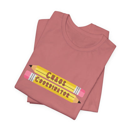 Chaos Coordinator pencils T-Shirt | Teacher Humor Tee