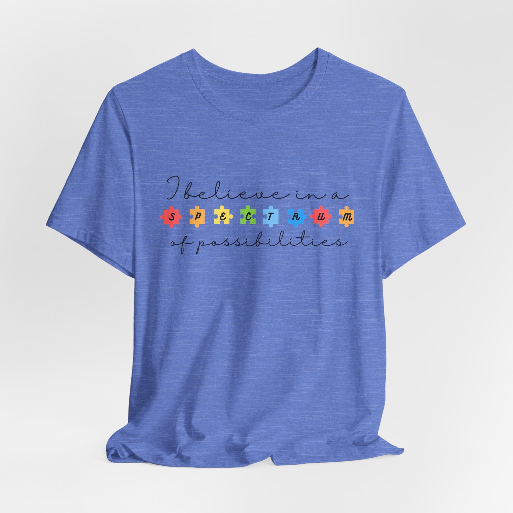 I Believe in a Spectrum of Possibilities T-Shirt | Autism Awareness, Colorful Puzzle Pieces | Black Writing