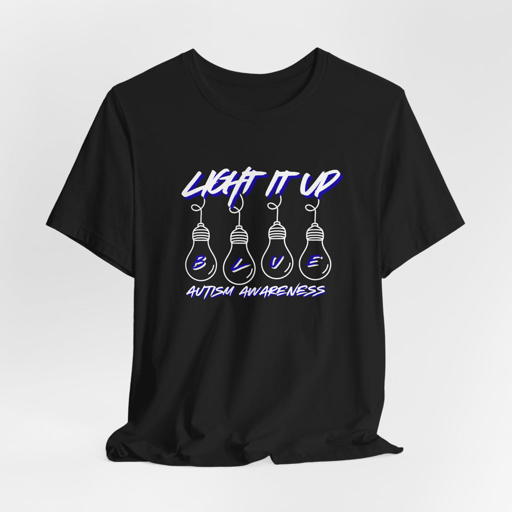 Light It Up Blue T-Shirt | Autism Awareness tee