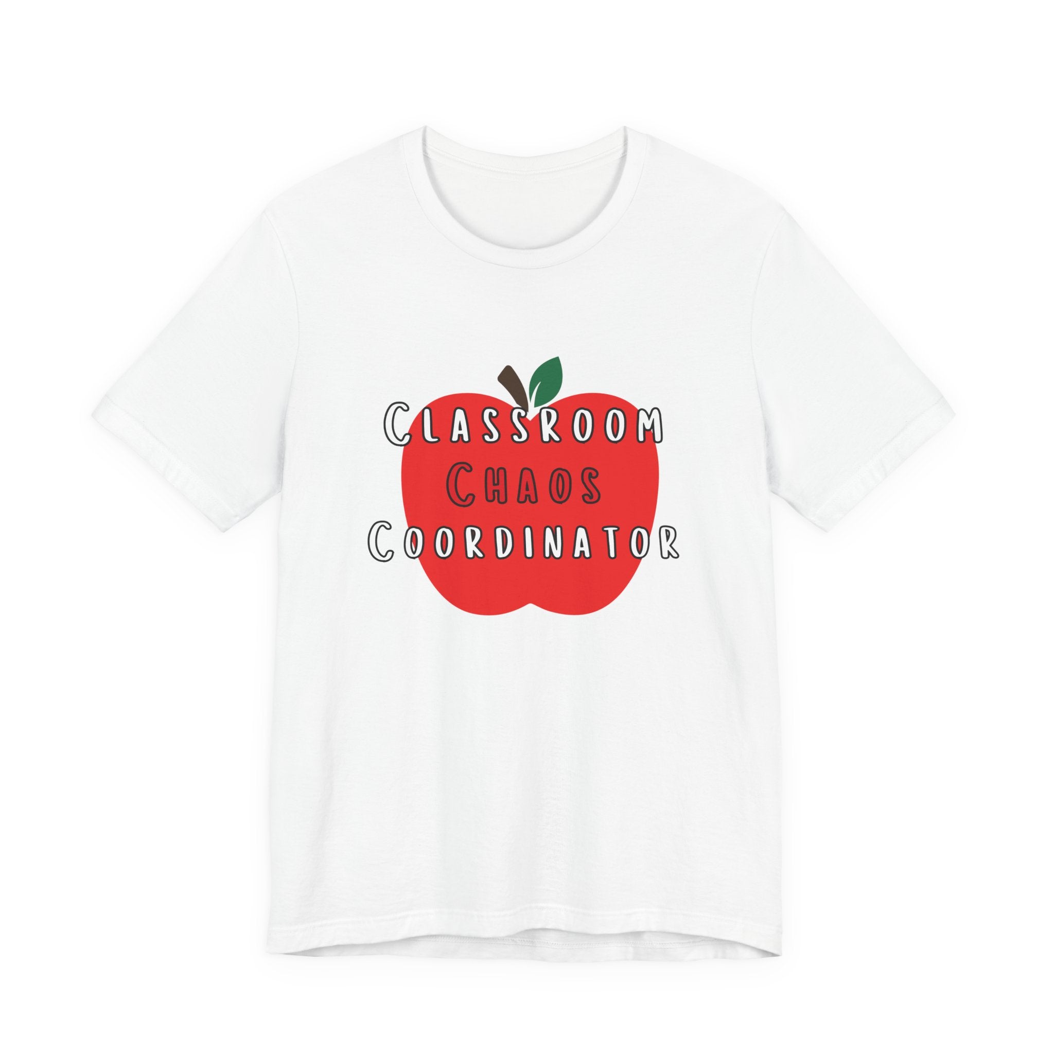 Classroom Chaos Coordinator Apple T-Shirt | Teacher Tee