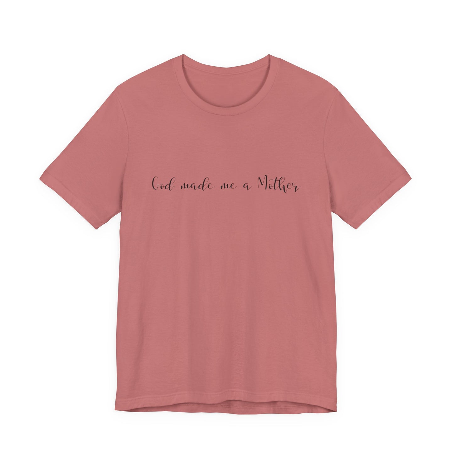 God Made Me a Mother T-Shirt | Christian Mom Tee | Faith Based Motherhood Shirt