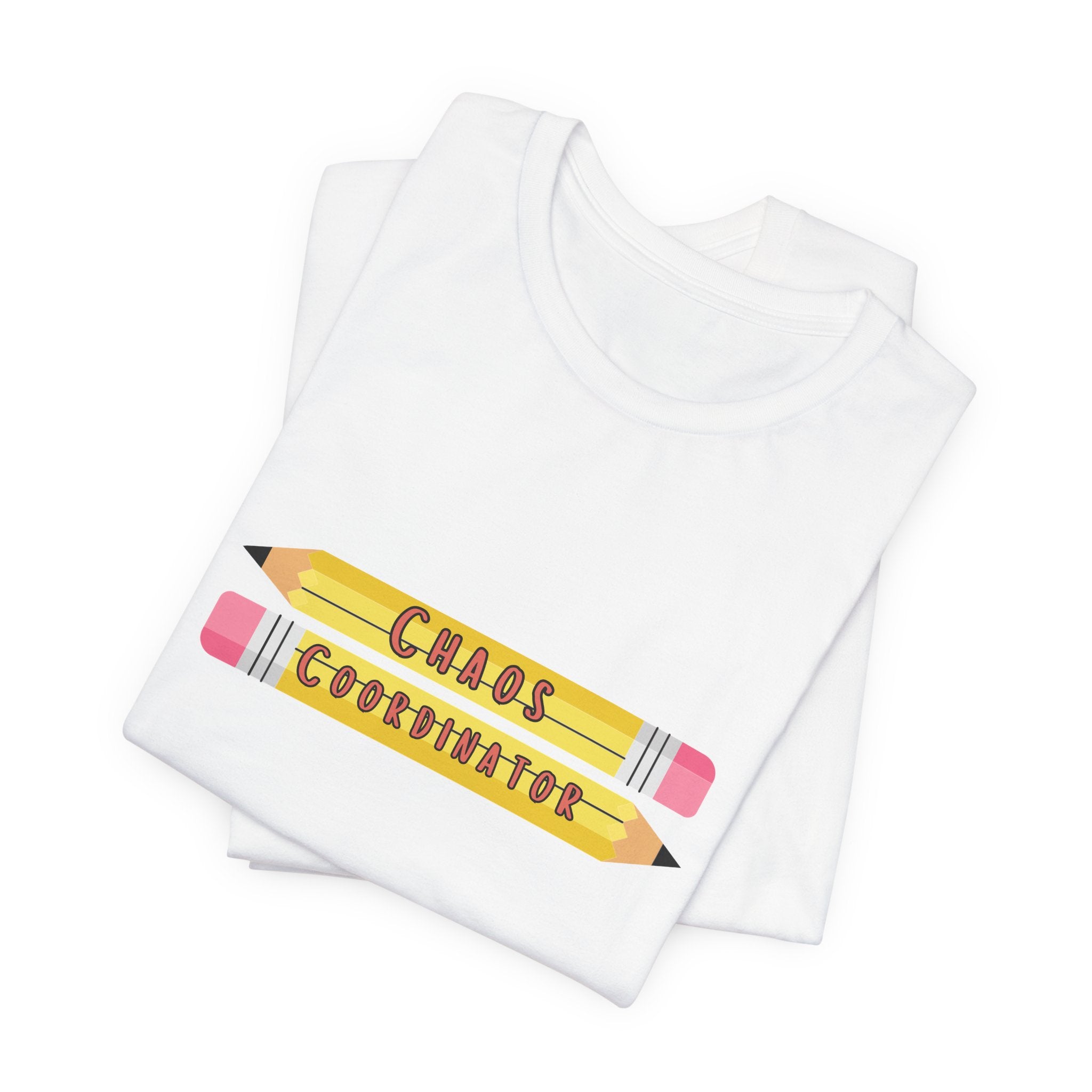 Chaos Coordinator pencils T-Shirt | Teacher Humor Tee